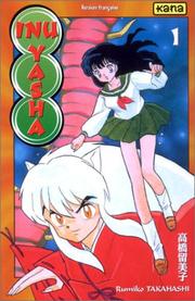Cover of: Inu-Yasha, tome 1 by Rumiko Takahashi