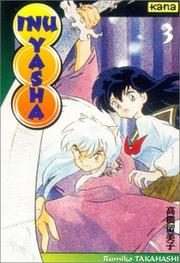 Cover of: Inu-Yasha, tome 3 by Rumiko Takahashi
