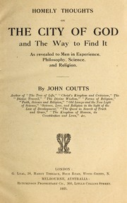 Cover of: The City of God and The way to find it by John Coutts