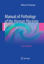 Cover of: Manual of Pathology of the Human Placenta by Rebecca N. Baergen
