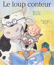 Cover of: Le loup conteur by Becky Bloom, Pascal Biet