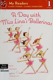 Cover of: A day with Miss Lina's ballerinas by Grace Maccarone