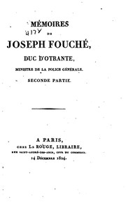 Cover of: Mémoires de Joseph Fouché, duc d'Otrante, ministre de la Police générale. by Joseph Fouché duc d'Otrante