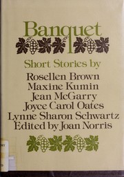 Cover of: Banquet by Rosellen Brown ... [et al.] ; edited by Joan Norris ; wood engraving by Gillian Tyler.