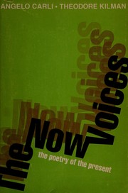 Cover of: The now voices; the poetry of the present.