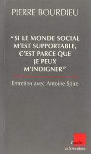 Cover of: Si le monde social m'est supportable, c'est parce que je peux m'indigner