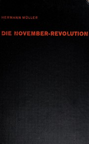 Cover of: Die November-Revolution by Müller, Hermann