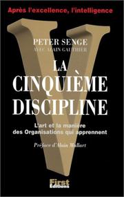 Cover of: La Cinquième Discipline. L'Art et la manière des organisations qui apprennent