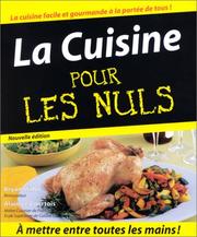 Cover of: La cuisine pour les nuls by Bryan Miller, Alain Le Courtois
