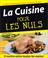 Cover of: La cuisine pour les nuls