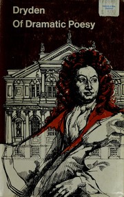 Cover of: Of Dramatic Poesy by John Dryden