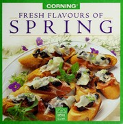 Cover of: Fresh Flavours of SPRING by Corning