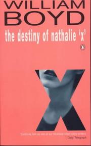 Cover of: Destiny of Nathalie "X," the by William Boyd