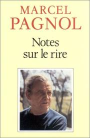 Cover of: Notes sur le rire ; suivi de, Critique des critiques et de discours à l'Académie française