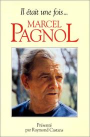 Cover of: Il Etait Une Fois Marcel Pagnol by Raymond Castans