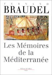 Cover of: Les mémoires de la Méditerranée by Fernand Braudel