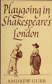 Cover of: Playgoing in Shakespeare's London