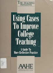 Cover of: Using cases to improve college teaching by Pat Hutchings