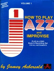 Cover of: How To Play Jazz and Improvise by Jamey Aebersold