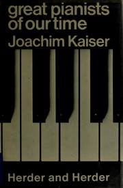Cover of: Great pianists of our time. by Joachim Kaiser