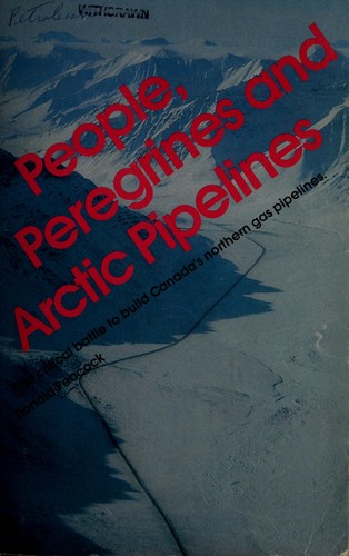 People, peregrines and Arctic pipelines by Donald Peacock