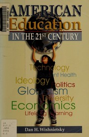 Cover of: American Education in the 21st Century by Dan H. Wishnietsky