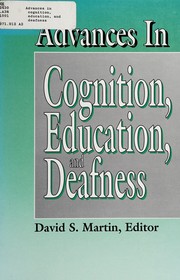 Advances in cognition, education, and deafness by David S. Martin