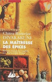 Cover of: La Maîtresse des épices by Chitra Banerjee Divakaruni