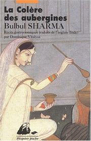 Cover of: La colere des aubergines by Bulbul Sharma
