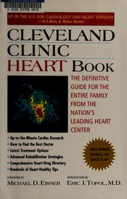 Cover of: Cleveland Clinic heart book by Cleveland Clinic ; foreword by Michael D. Eisner ; introduction by Eric J. Topol