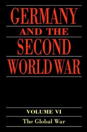 Cover of: Germany and the Second World War by edited by the Militärgeschichtliches Forschungsamt (Research Institute for Military History)