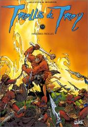 Trolls de Troy, tome 1 by Jean-Louis Mourier, Christophe Arleston