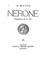Nerone by Arrigo Boito