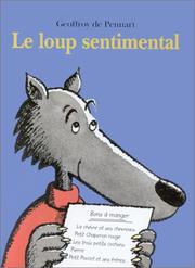 Cover of: Le Loup sentimental by Geoffroy de Pennart