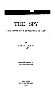 Cover of: The spy: the story of a superfluous man