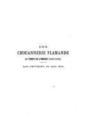 Cover of: Une chouannerie flamande au temps de l'empire (1813-1814): Louis Fruchart, dit Louis XVII. by Paul Fauchille