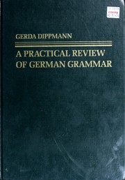 Cover of: A Practical Review of German Grammar by Gerda Dippmann