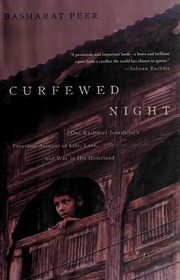 Cover of: Curfewed night by Basharat Peer