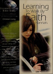 Cover of: Learning to Walk By Faith, Ruth & Hannah
