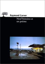 Cover of: Neuf histoires et un poème by Raymond Carver