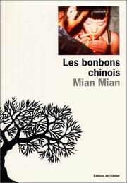 Cover of: Les bonbons chinois by Mian Mian