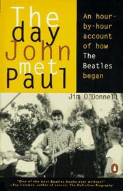 Cover of: The day John met Paul: an hour-by-hour account of how the Beatles began