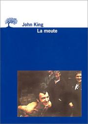 Cover of: La Meute by John King, Alain Defossé