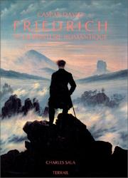 Cover of: Friederich - Et La Peinture Romantique by David Caspar, Charles Sala