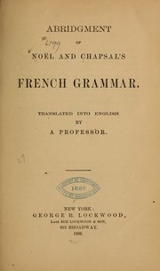 Cover of: Abridgment of Noël and Chapsal's French grammar