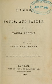 Cover of: Hymns, songs, and fables, for young people by Eliza Lee Follen