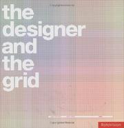Cover of: The Designer and the Grid by Lucienne Roberts, Julia Thrift