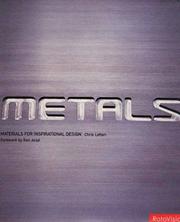 Cover of: Metals (Materials for Inspirational Design) by Chris Lefteri