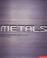 Cover of: Metals (Materials for Inspirational Design)