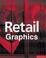Cover of: Retail Graphics (Pro Graphics)
